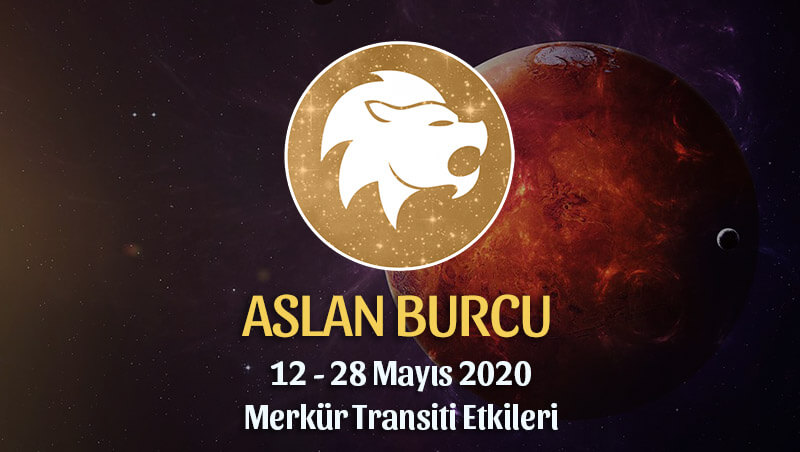 Aslan Burcu Merkür Transiti Etkileri 12 - 28 Mayıs 2020