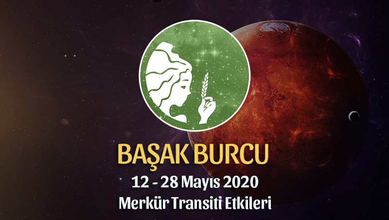 Başak Burcu Merkür Transiti Etkileri 12 - 28 Mayıs 2020