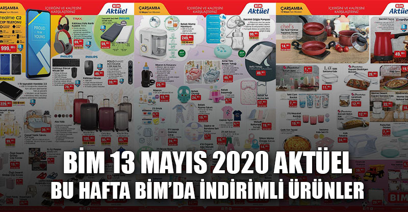 BİM Aktüel Ürünler 13 Mayıs 2020 Kataloğu