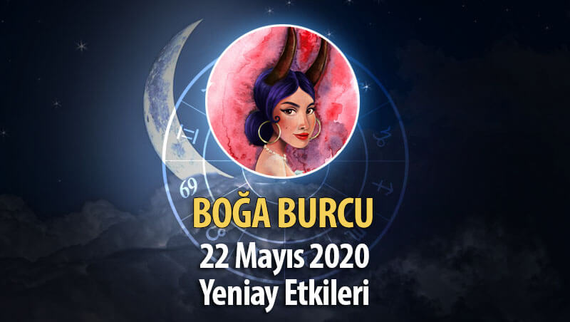 Boğa Burcu Yeniay Etkileri - 22 Mayıs 2020