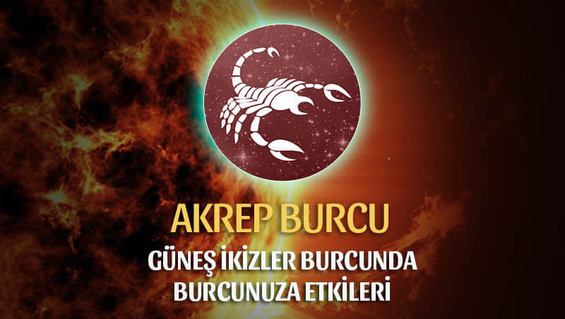 Güneş İkizler Burcunda Akrep Burcuna Etkileri