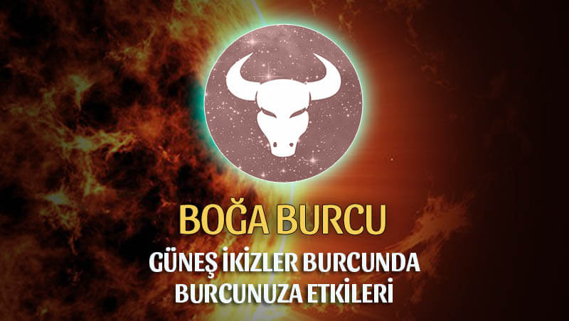 Güneş İkizler Burcunda Boğa Burcuna Etkileri