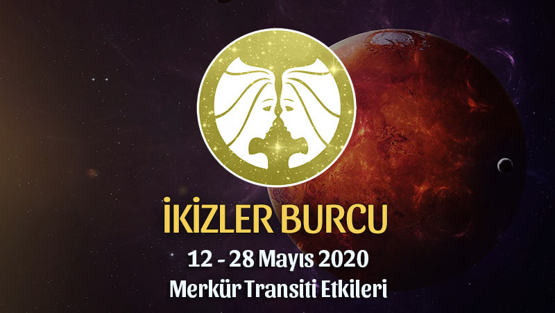 İkizler Burcu Merkür Transiti Etkileri 12 - 28 Mayıs 2020