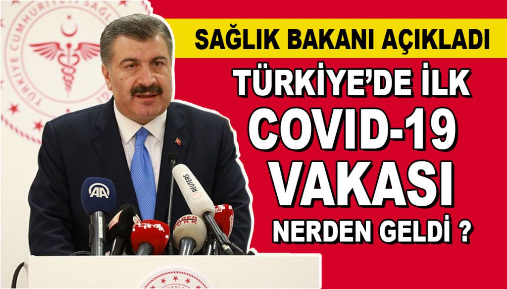 Türkiye’deki İlk Covid-19 Vakası Nereden Geldi?