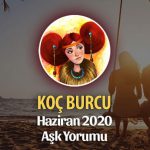 Koç Burcu Haziran 2020 Aylık Aşk Yorumu