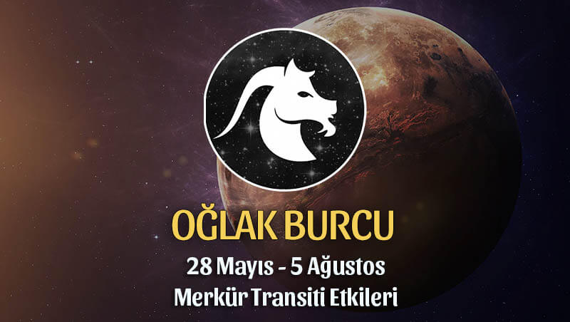 Oğlak Burcu 28 Mayıs 2020 Merkür Transiti Etkileri