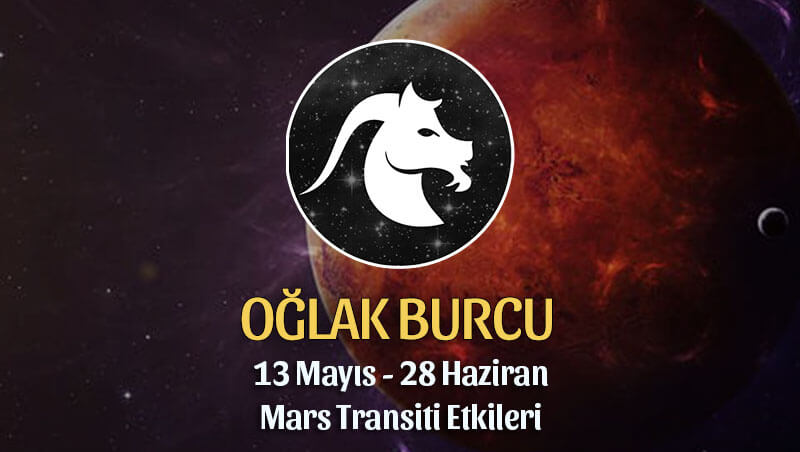 Oğlak Burcu Mars Transiti Etkileri 13 Mayıs - 28 Haziran 2020