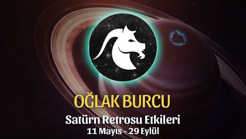 Oğlak Burcu Satürn Retrosu Etkileri