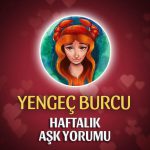 Yengeç Burcu Haftalık Aşk Yorumu