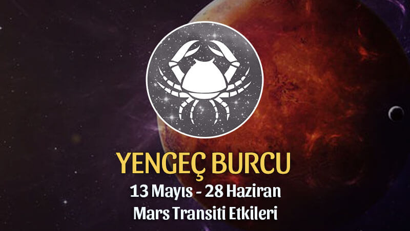 Yengeç Burcu Mars Transiti Etkileri 13 Mayıs - 28 Haziran 2020