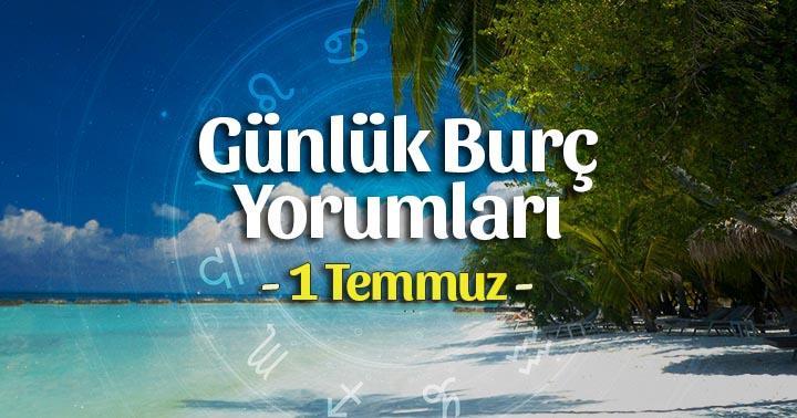 1 Temmuz 2022 Günlük Burç Yorumları