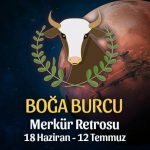 Boğa Burcu Merkür Retrosu Etkileri 18 Haziran - 12 Temmuz