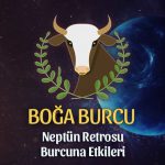 Boğa Burcu Neptün Retrosu Etkileri