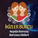 İkizler Burcu Neptün Retrosu Etkileri