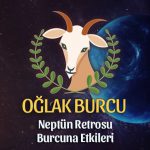 Oğlak Burcu Neptün Retrosu Etkileri