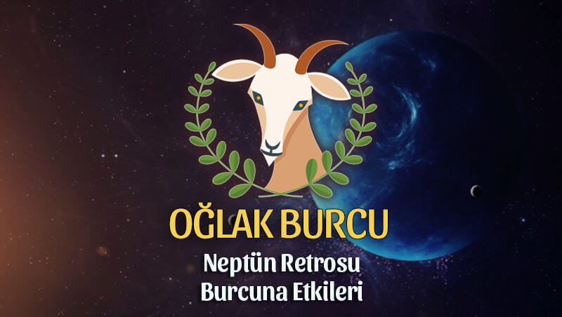 Oğlak Burcu Neptün Retrosu Etkileri