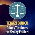 Terazi Burcu Güneş Tutulması ve Yeniay Etkileri