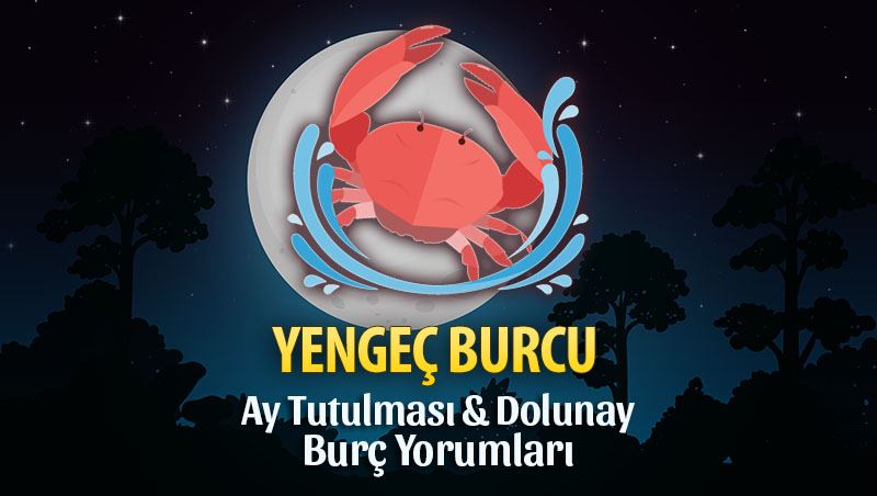 Yengeç Burcu Ay Tutulması ve Dolunay Yorumları - 5 Temmuz 2020