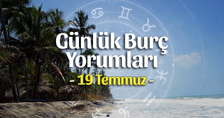 19 Temmuz 2020 Günlük Burç Yorumları