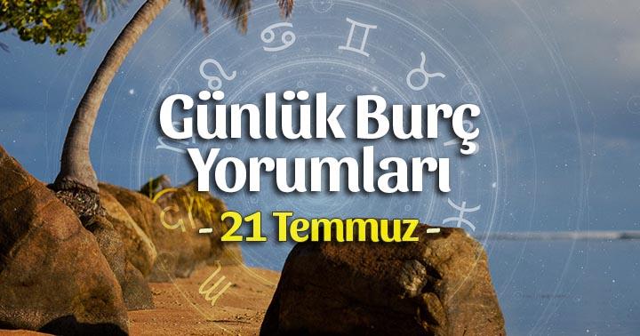 21 Temmuz 2020 Günlük Burç Yorumları