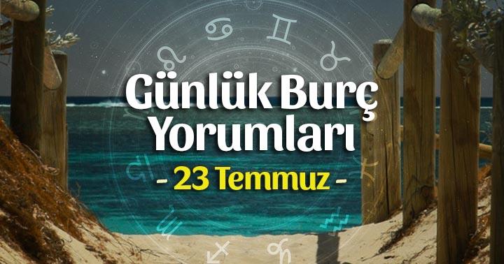 23 Temmuz 2020 Günlük Burç Yorumları