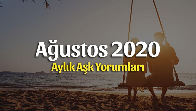 Burçlar Ağustos 2020 Aylık Aşk Yorumları