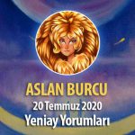Aslan Burcu Yeniay Etkileri - 20 Temmuz 2020