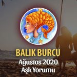 Balık Burcu Ağustos 2020 Aşk Yorumu