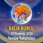 Balık Burcu Yeniay Etkileri - 20 Temmuz 2020