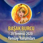 Başak Burcu Yeniay Etkileri - 20 Temmuz 2020