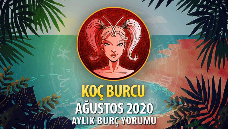 Koç Burcu Ağustos 2020 Yorumu