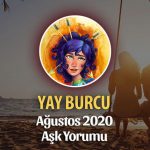 Yay Burcu Ağustos 2020 Aşk Yorumu