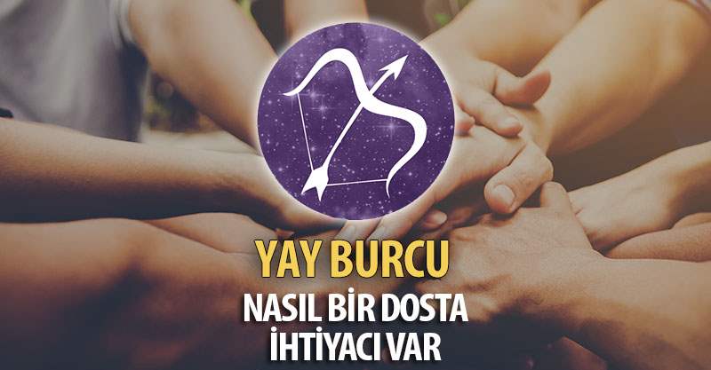 Yay Burcunun Nasıl Bir Dosta İhtiyacı Var