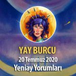 Yay Burcu Yeniay Etkileri - 20 Temmuz 2020