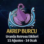 Akrep Burcu Uranüs Retrosu Etkileri