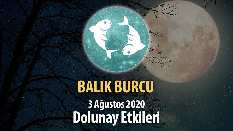 Balık Burcu Dolunay Etkileri - 3 Ağustos 2020