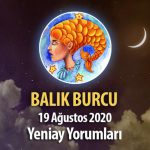 Balık Burcu Yeniay Yorumu - 19 Ağustos 2020