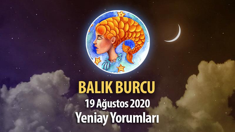 Balık Burcu Yeniay Yorumu - 19 Ağustos 2020