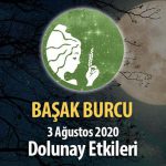 Başak Burcu Dolunay Etkileri - 3 Ağustos 2020