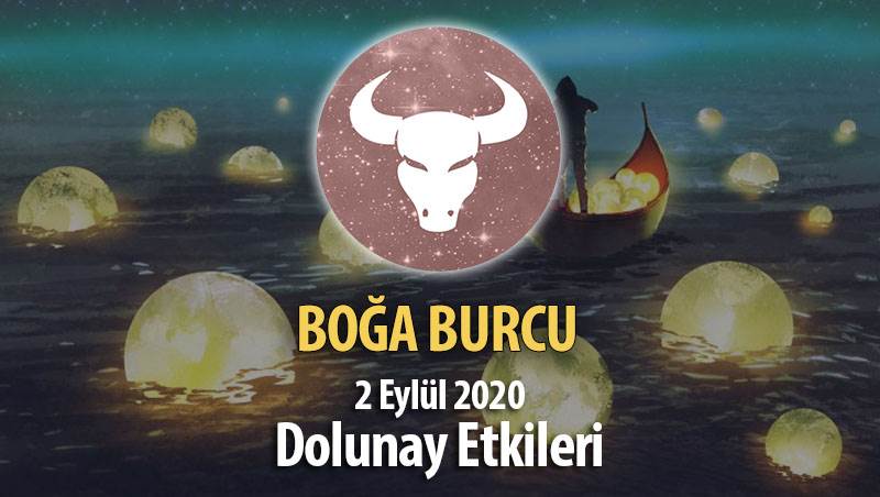 Boğa Burcunda Dolunay Etkileri - 2 Eylül 2020