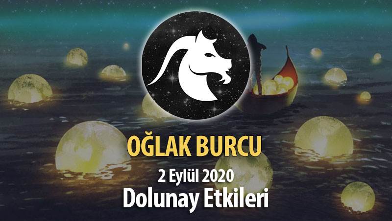 Oğlak Burcunda Dolunay Etkileri - 2 Eylül 2020