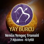 Yay Burcu Venüs Transiti Burç Yorumları