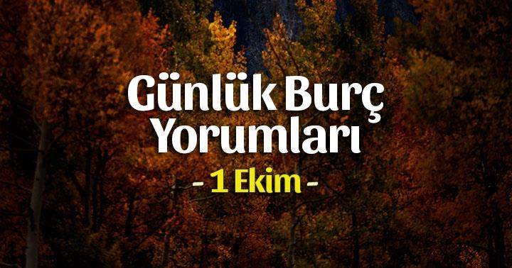 1 Ekim 2023 Günlük Burç Yorumları