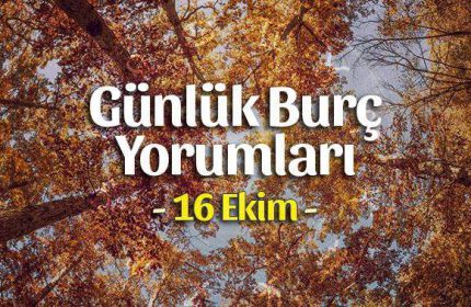 16 Ekim 2020 Günlük Burç Yorumları