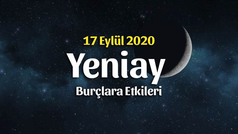 Başak Burcunda Yeniay Burçlara Etkileri – 17 Eylül 2020