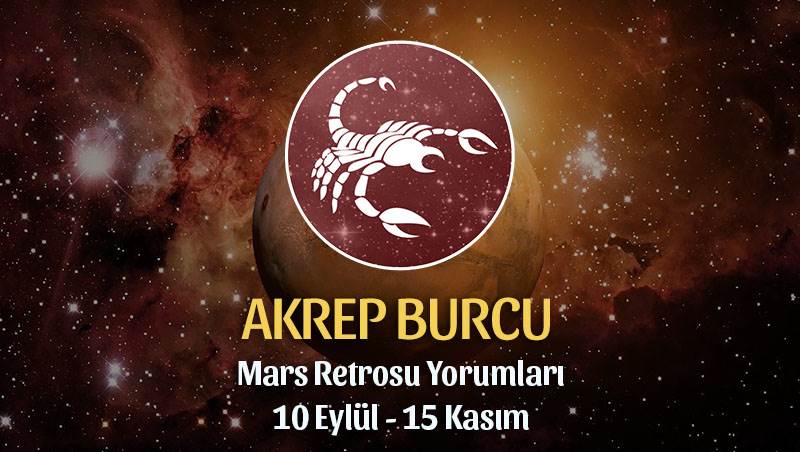 Akrep Burcu Mars Retrosu Yorumları 10 Eylül - 15 Kasım