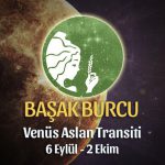 Başak Burcu Venüs Transiti Yorumları