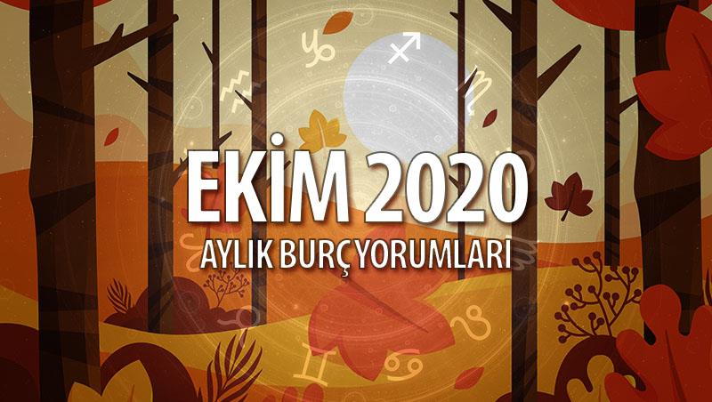 Ekim 2020 Aylık Burç Yorumları