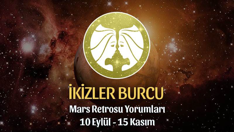 İkizler Burcu Mars Retrosu Yorumları 10 Eylül - 15 Kasım