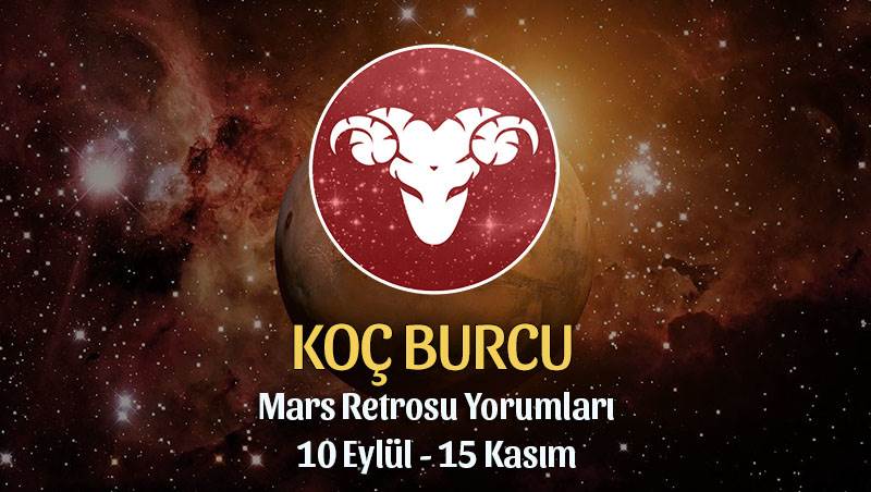 Koç Burcu Mars Retrosu Yorumları 10 Eylül - 15 Kasım